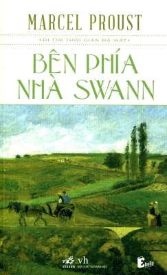 Bên phía nhà Swann [Đi tìm thời gian đã mất #1]