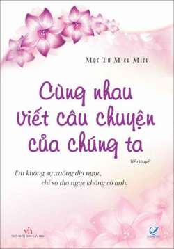 Cùng nhau viết câu chuyện của chúng ta