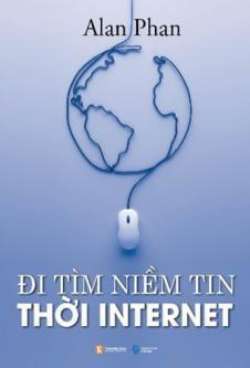 Đi Tìm Niềm Tin Thời Internet