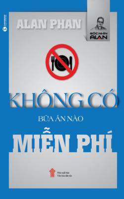 Không Có Bữa Ăn Nào Miễn Phí