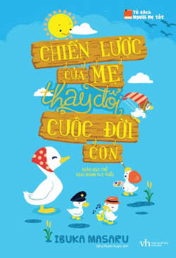 Chiến lược của mẹ thay đổi cuộc đời của con